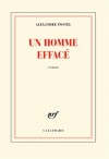 Un homme effacé - Alexandre Postel