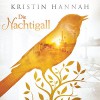 Die Nachtigall - Kristin Hannah, Luise Helm, Audible GmbH