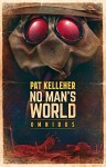 No Man's World Omnibus - Pat Kelleher