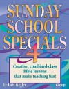 Sunday School Specials 4 - Lois Keffer