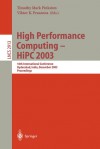 High Performance Computing -- HIPC 2003: 10th International Conference, Hyderabad, India, December 17-20, 2003, Proceedings - Timothy Mark Pinkston