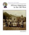 African-Americans... Old West - Tom McGowen