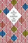 The Poison that Purifies You - Elizabeth Kadetsky