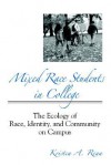 Mixed Race Students in College - Kristen Renn