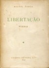 Libertação - Miguel Torga