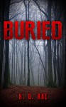 Buried: (Mystery Series) (My Murder Mysteries #2) - H. B. Rae