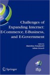 Challenges of Expanding Internet: E-Commerce, E-Business, and E-Government : 5th IFIP Conference on e-Commerce, e-Business, and e-Government (I3E'2005), ... in Information and Communication Technology) - Matohisa Funabashi, Adam Grzech