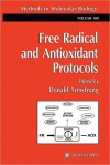 Methods in Molecular Biology, Volume 108: Free Radical and Antioxidant Protocols - Donald Armstrong