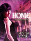 Home (Downside Ghosts): A HeroesandHeartbreakers.com Original - Stacia Kane