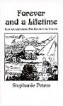 Forever and a Lifetime: Life and Afterife - The Connecting Vision - Stephanie True Peters