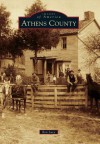 Athens County (Images of America (Arcadia Publishing)) - Ron Luce