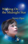 Wishing on the Midnight Star: My Asperger Brother - Nancy Ogaz