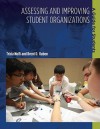 Assessing and Improving Student Organizations: A Guide for Students - Brent D. Ruben, Tricia Nolfi