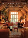 Michael Taylor: Interior Design - Stephen M. Salny