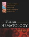 Williams Hematology, 6th Edition - Ernest Beutler