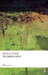 The Ophelia Letters - Rebecca Tamas