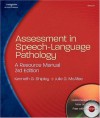 Assessment in Speech-Language Pathology: A Resource Manual [With CDROM] (Spiral) - Kenneth G. Shipley, Julie G. McAfee