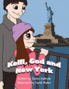 Kelli, God and New York - Jackie Dubrule, David Baker