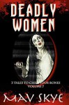 Deadly Women - Mav Skye