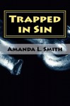 Trapped in Sin - Amanda Smith