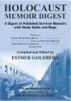 Holocaust Memoir Digest Volume 2: A Digest of Published Survivor Memoirs with Study Guide and Maps - Esther Goldberg, Martin Gilbert