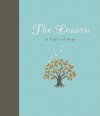 The Lesson: A Fable of Hope - Carol Lynn Pearson