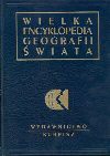 Wielka encyklopedia geografii świata - Tomasz Kaczmarek