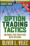 Option Trading Tactics: Course Book - Oliver Velez