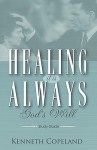 Healing It Is Always God's Will Study Guide - Kenneth Copeland