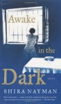 Awake in the Dark: Stories Paperback - September 4, 2007 - Shira Nayman