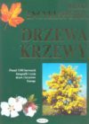 Drzewa krzewy. Wielka encyklopedia - Günther Steinbach, Josef H. Reichholf