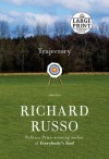 Trajectory - Large Print: Stories (Random House Large Print) - Richard Russo