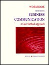 Business Communication Workbook: A Case Method Approach - Rosemary T. Fruehling