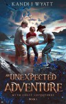 An Unexpected Adventure - Kandi J. Wyatt