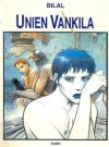 Unien vankila - Enki Bilal