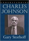 Understanding Charles Johnson - Gary Storhoff