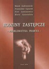 Rodziny zastępcze, problematyka prawna - Marek Andrzejewski, Przemysław Gąsiorek, Piotr Ławrynowicz, Marta Synoradzka