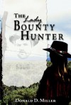 The Lady Bounty Hunter - Donald Miller