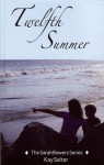 Twelfth Summer: Coming of age in a time of war - Kay Salter