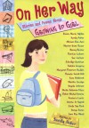 On Her Way: Stories and Poems About Growing Up Girl - Sandy Asher