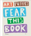 Dan Reeder: Art Pussies Fear This Book - Thomas Heyden, Karl Bruckmaier, Dan Reeder