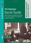 The Asperger Social Guide: How to Relate to Anyone in any Social Situation as an Adult with Asperger's Syndrome (Lucky Duck Books) - Genevieve Edmonds, Dean Worton