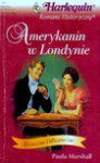 Amerykanin w Londynie - Paula Marshall