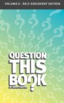 Question This Book - Volume 2 (Self-Discovery Edition) - David R. Hooper, David Hooper