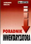 Poradnik inwentaryzatora - Aleksander Korczyn