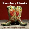 Cowboy Boots - Tyler Beard