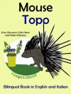 Bilingual Book in English and Italian: Mouse - Topo (Learn Italian for Kids) - Colin Hann, Pedro Páramo, Enzo Giovanni