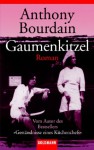 Gaumenkitzel - Anthony Bourdain