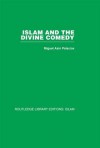 Islam and the Divine Comedy - Miguel Asin Palacios