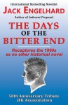 The Days of the Bitter End - Jack Engelhard